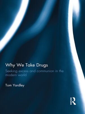 cover image of Why We Take Drugs